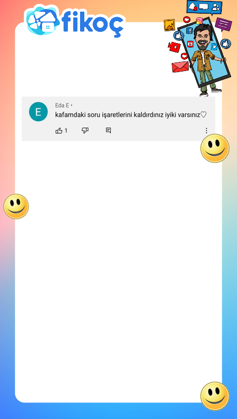 Youtube Fikoç Yorumları(5-Eda E.)