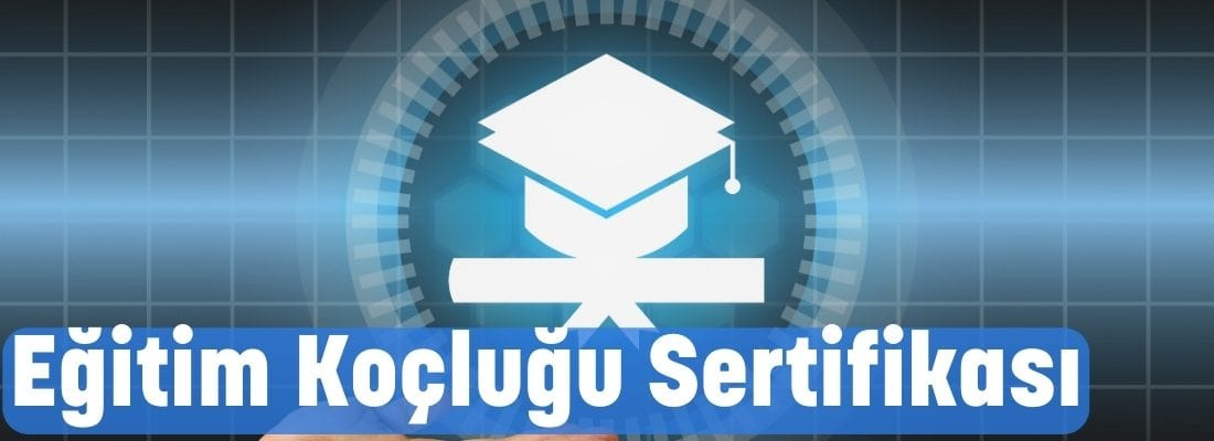 Eğitim Koçluğu Sertifikası Nedir?