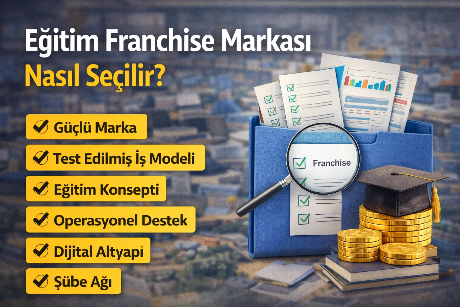 Eğitim Franchise Markası Nasıl Seçilir? Yatırım Rehberi
