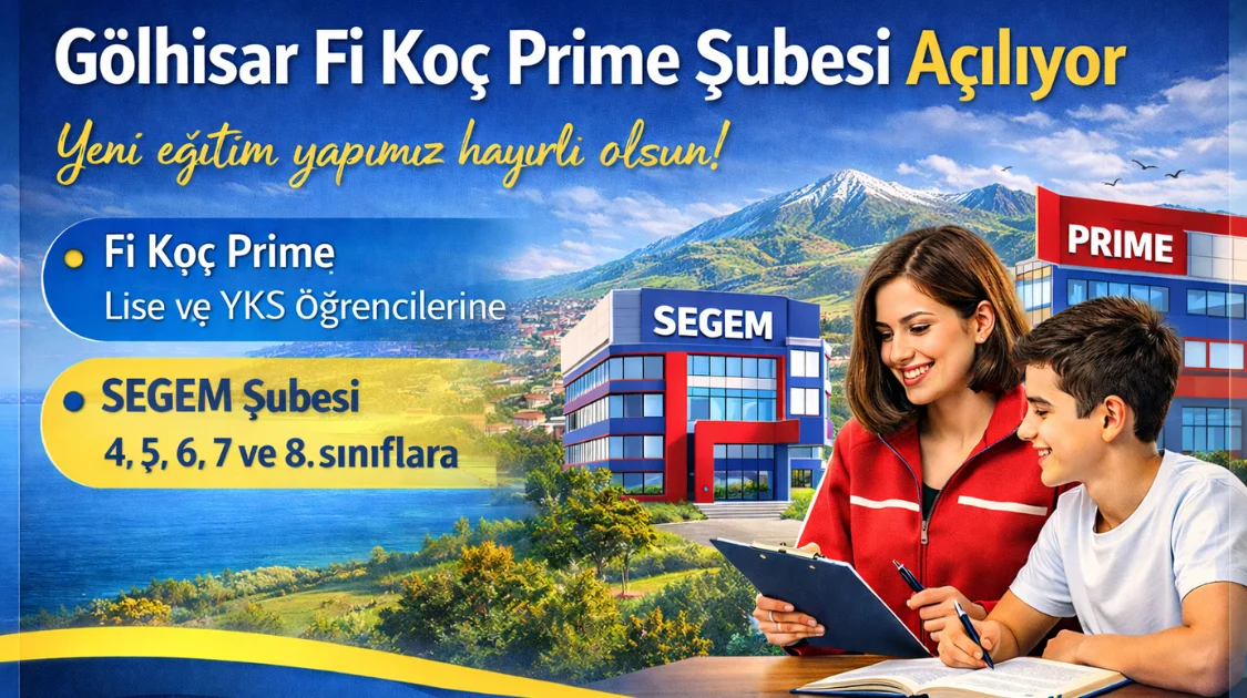 Gölhisar Fi Koç Prime Şubesi Açılıyor!