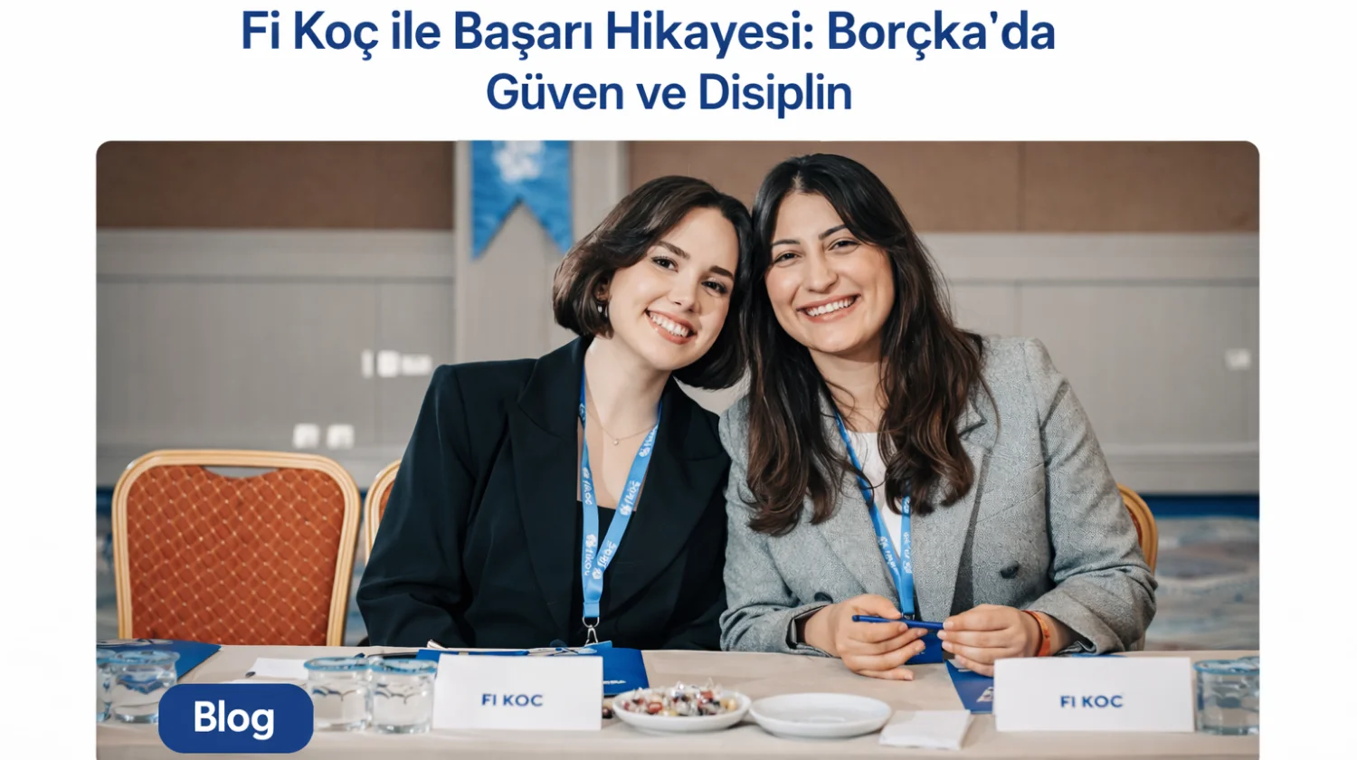 Fi Koç ile Başarı Hikayesi: Borçka’da Güven ve Disiplin