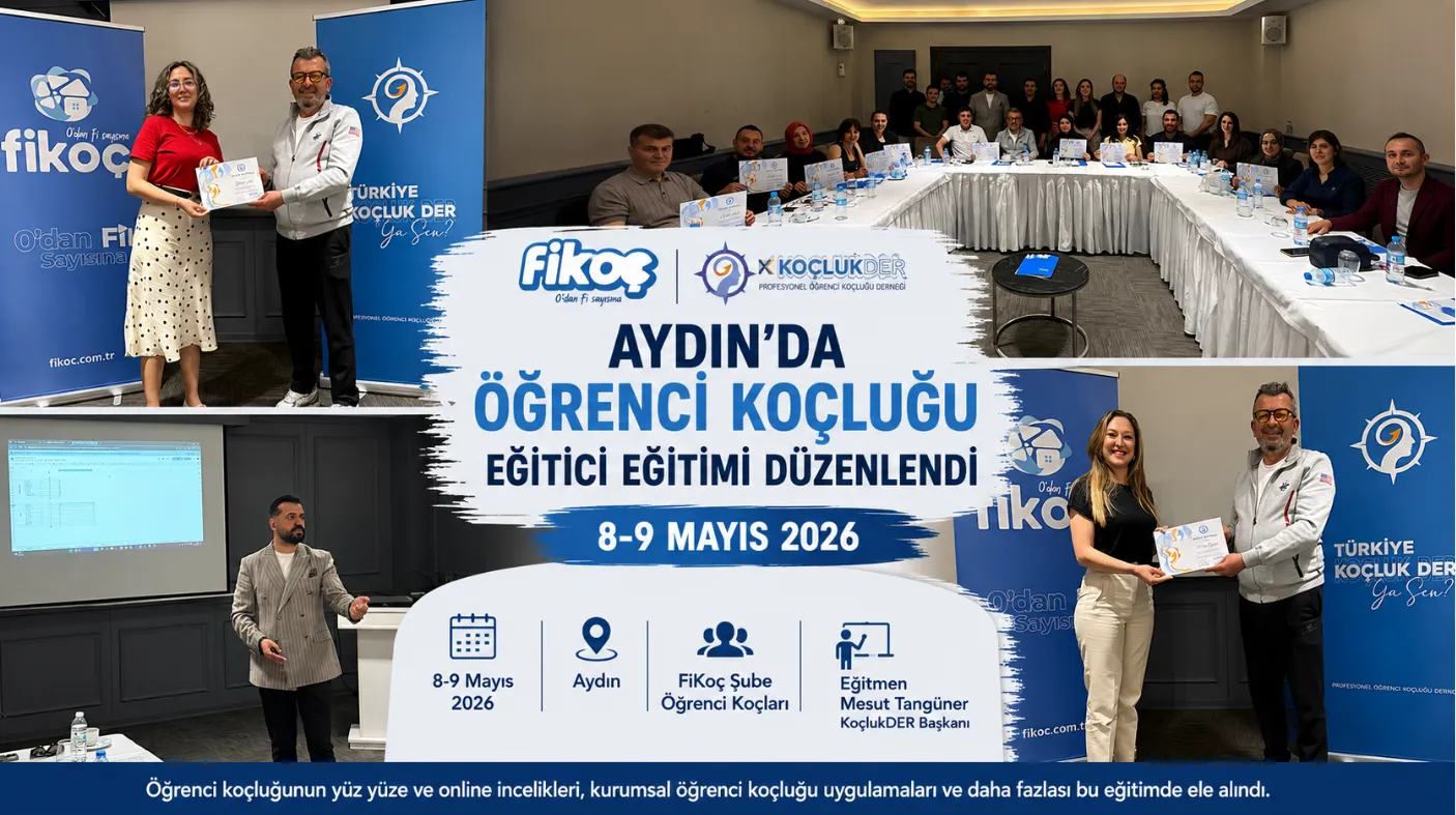 Aydın’da Öğrenci Koçluğu Eğitici Eğitimi Düzenlendi!
